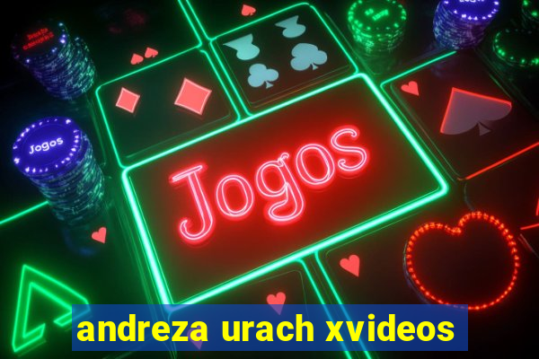 andreza urach xvideos